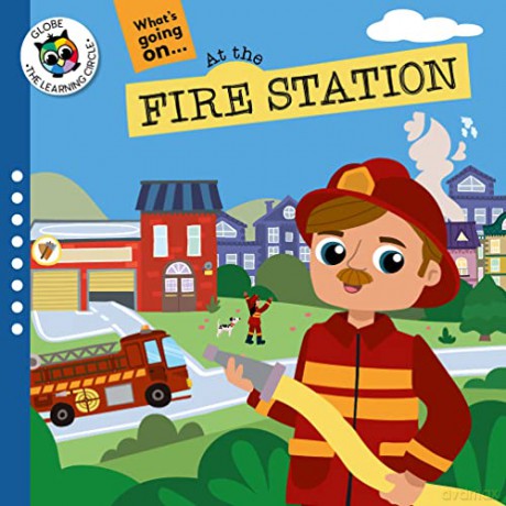 Whats Going On At The Fire Station - Anne S Sternberg [KSIĄŻKA]