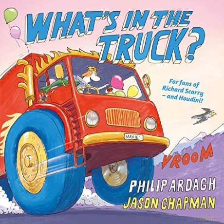 Whats In The Truck - Philip Ardagh [KSIĄŻKA]
