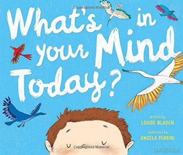 Whats In Your Mind Today - Louise Bladen [KSIĄŻKA]
