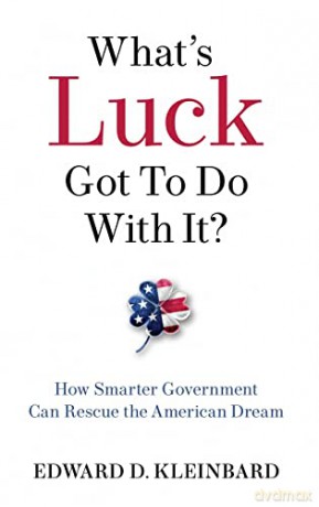 Whats Luck Got To Do With It How Smarter - Edward D. Kleinbard [KSIĄŻKA]