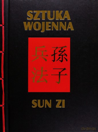 Sztuka Wojenna Sun Zi - Sun Zi [KSIĄŻKA]