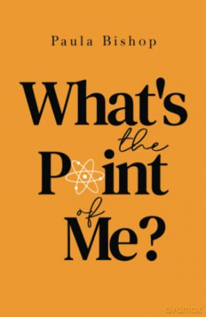 Whats The Point Of Me - Paula Bishop [KSIĄŻKA]