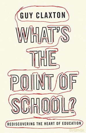 Whats The Point Of School - Guy Claxton [KSIĄŻKA]
