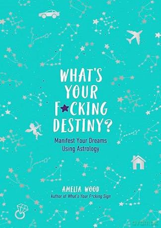 Whats Your Fcking Destiny - Amelia Wood [KSIĄŻKA]
