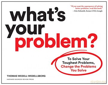 Whats Your Problem - Wedell-Wedellsborg [KSIĄŻKA]