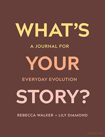 Whats Your Story - Rebecca Walker [KSIĄŻKA]