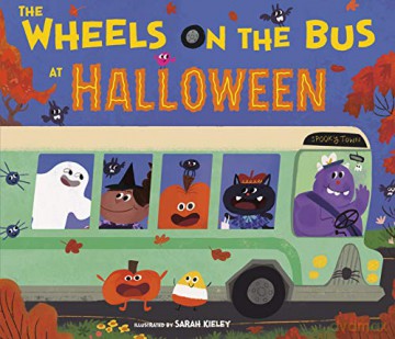 Wheels On The Bus At Halloween - Sarah Kieley [KSIĄŻKA]