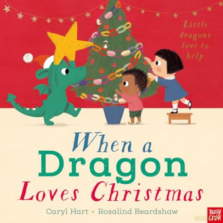 When A Dragon Loves Christmas - Caryl Hart [KSIĄŻKA]