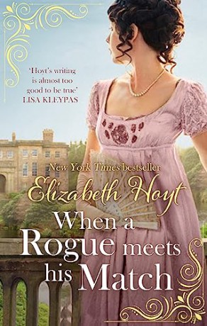 When A Rogue Meets His Match - Elizabeth Hoyt [KSIĄŻKA]