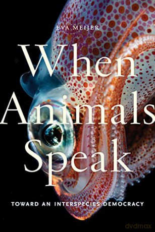 When Animals Speak - Eva Meijer [KSIĄŻKA]