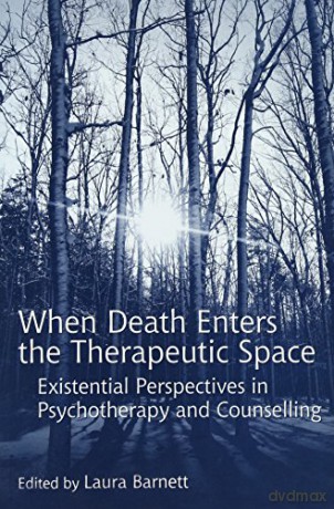 When Death Enters The Therapeutic Space - Laura (Ed) Barnett [KSIĄŻKA]
