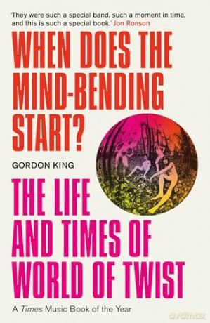 When Does The Mindbending Start - Gordon King [KSIĄŻKA]