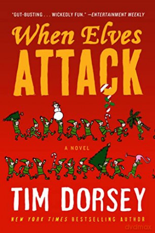 When Elves Attack - Tim Dorsey [KSIĄŻKA]