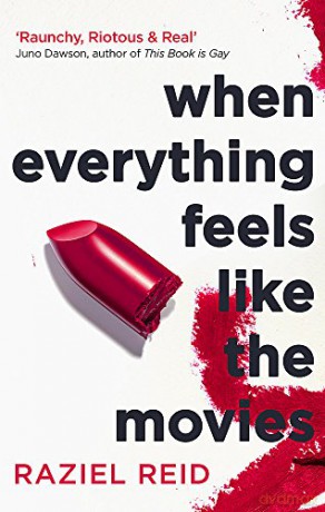 When Everything Feels Like The Movies - Raziel Reid [KSIĄŻKA]
