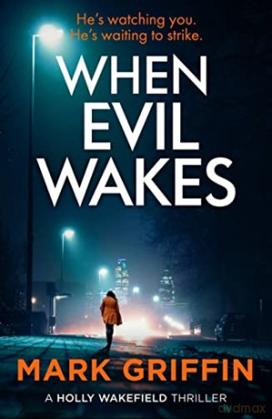 When Evil Wakes - Mark Griffin [KSIĄŻKA]