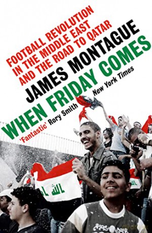 When Friday Comes - James Montague [KSIĄŻKA]