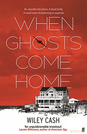 When Ghosts Come Home - Wiley Cash [KSIĄŻKA]