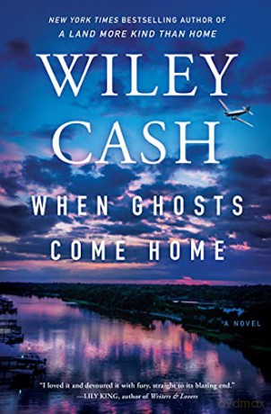 When Ghosts Come Home - Wiley Cash [KSIĄŻKA]