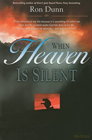 When Heaven Is Silent - Ron Dunn [KSIĄŻKA]