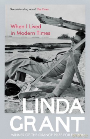 When I Lived In Modern Times - Linda Grant [KSIĄŻKA]