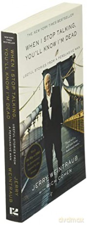 When I Stop Talking Youll Know Im Dead - Jerry Weintraub [KSIĄŻKA]