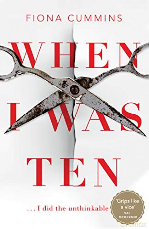When I Was Ten - Fiona Cummins [KSIĄŻKA]