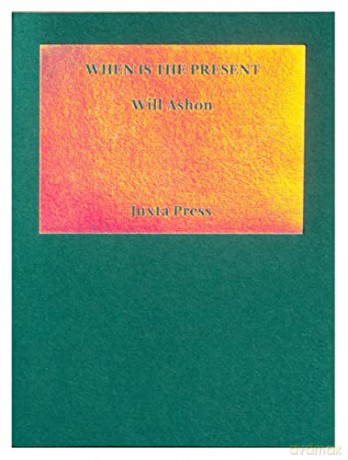 When Is The Present - Will Ashon [KSIĄŻKA]