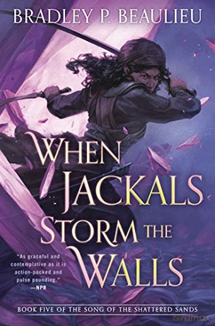 When Jackals Storm The Walls - Bradley Beaulieu [KSIĄŻKA]