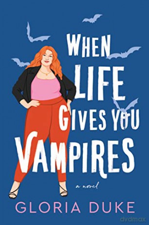 When Life Gives You Vampires - Gloria Duke [KSIĄŻKA]