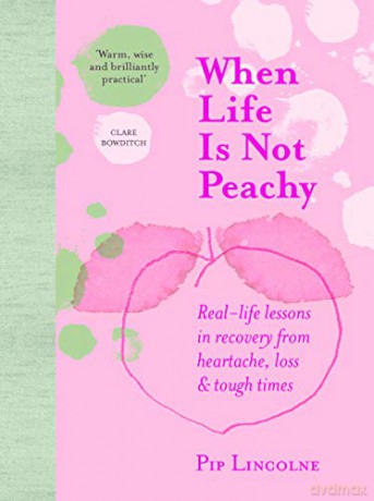 When Life Is Not Peachy - Pip Lincolne [KSIĄŻKA]