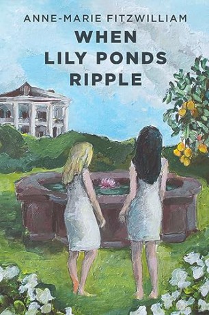 When Lily Ponds Ripple - Anne-Ma Fitzwilliam [KSIĄŻKA]