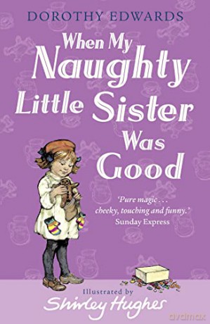 When My Naughty Little Sister Was Good - Dorothy Edwards [KSIĄŻKA]