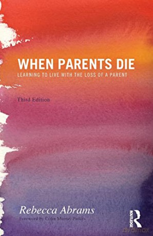 When Parents Die - Rebecca Abrams [KSIĄŻKA]