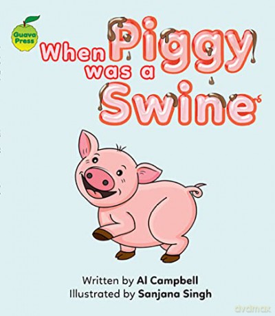 When Piggy Was A Swine - Al Campbell [KSIĄŻKA]