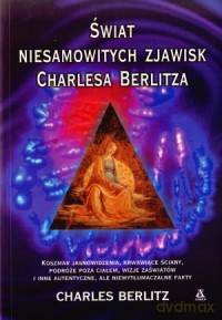 wiat Niesamowitych Zjawisk Charlsa Berlitza - Berlitz [KSIĄŻKA]