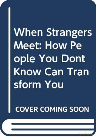 When Strangers Meet - Kio Stark [KSIĄŻKA]