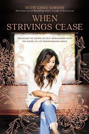 When Strivings Cease Replacing The Gospe - Ruth Chou Simons [KSIĄŻKA]