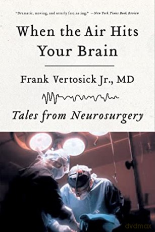 When The Air Hits Your Brain - Frank Vertosick [KSIĄŻKA]