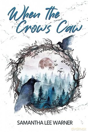 When The Crows Caw - Samantha Lee Warner [KSIĄŻKA]