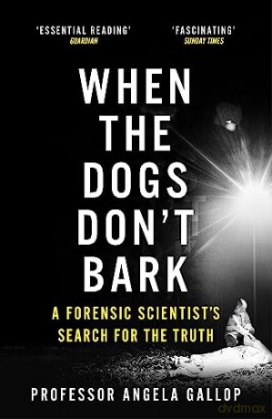 When The Dogs Dont Bark - Angela Gallop [KSIĄŻKA]