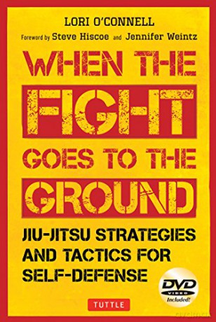 When The Fight Goes To The Ground - Lori O'connell [KSIĄŻKA]