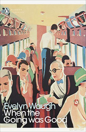 When The Going Was Good - Waugh Evelyn [KSIĄŻKA]