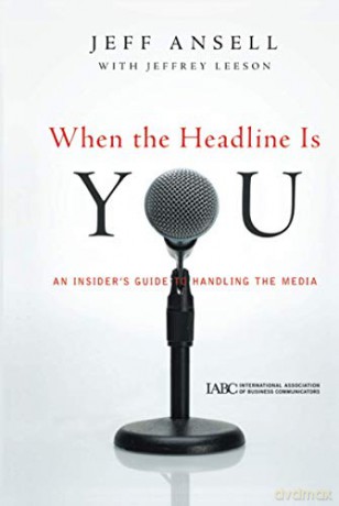 When The Headline Is You - Jeff Ansell [KSIĄŻKA]