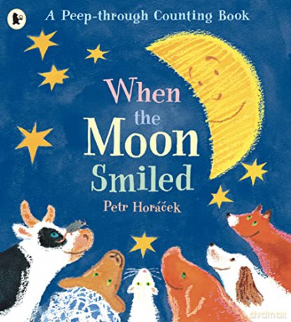 When The Moon Smiled - Horacek Petr [KSIĄŻKA]