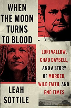 When The Moon Turns To Blood - Leah Sottile [KSIĄŻKA]