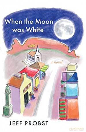 When The Moon Was White - Jeff Probst [KSIĄŻKA]