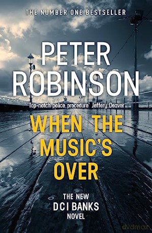 When The Musics Over - Peter Robinson [KSIĄŻKA]