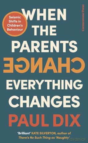 When The Parents Change Everything Chang - Paul Dix [KSIĄŻKA]