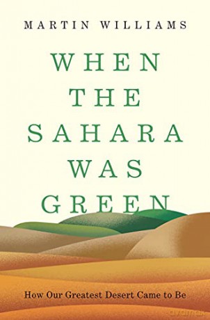 When The Sahara Was Green - Martin Williams [KSIĄŻKA]
