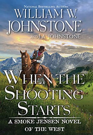 When The Shooting Starts - William W Johnstone [KSIĄŻKA]